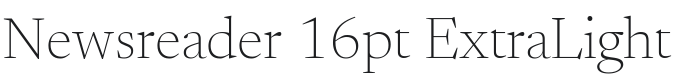 Newsreader 16pt ExtraLight Font Preview