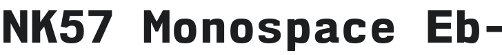 NK57 Monospace Eb-Regular Font Preview