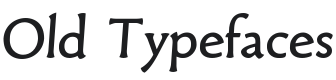 Old Typefaces Font Preview