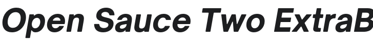 Open Sauce Two ExtraBold Italic Font Preview