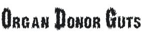 Organ Donor Font Preview