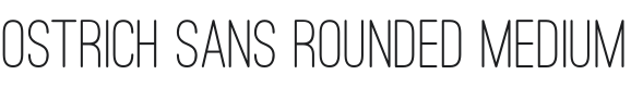 Ostrich Sans Rounded Medium Font Preview