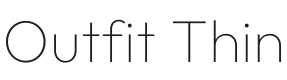 Outfit Thin Font Preview