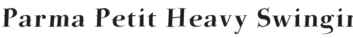 Parma Petit Heavy Swinging Font Preview