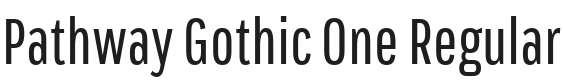 Pathway Gothic One Font Preview