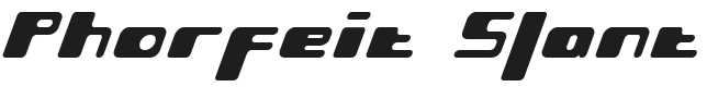 Phorfeit Slant -BRK- Font Preview