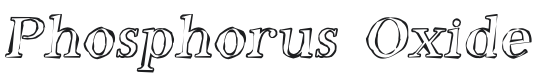 Phosphorus Oxide Font Preview