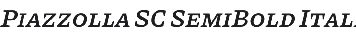 Piazzolla SC SemiBold Italic Font Preview