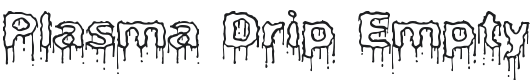 Plasma Drip [Empty] (BRK) Font Preview