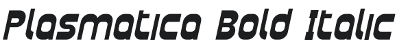 Plasmatica Bold Italic Font Preview