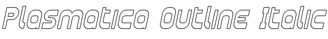 Plasmatica Outline Italic Font Preview