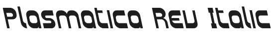 Plasmatica Rev Italic Font Preview