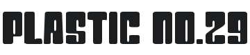 Plastic No.29 Font Preview