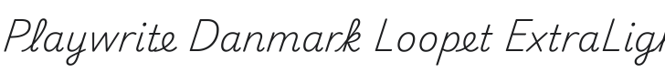 Playwrite DK Loopet ExtraLight Font Preview
