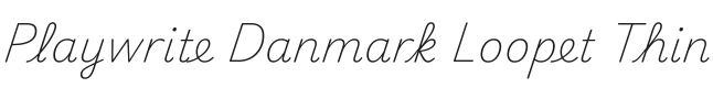 Playwrite DK Loopet Thin Font Preview