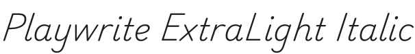 Playwrite ExtraLight Italic Font Preview