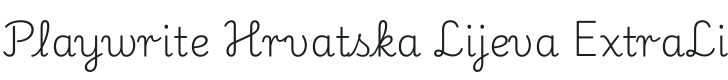 Playwrite HR Lijeva ExtraLight Font Preview