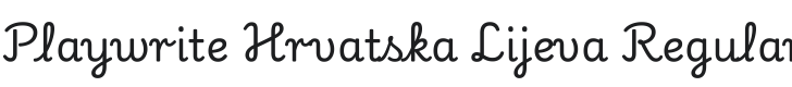Playwrite Hrvatska Lijeva Font Preview