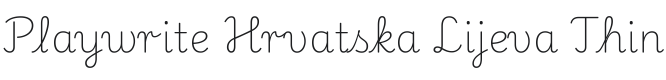 Playwrite HR Lijeva Thin Font Preview