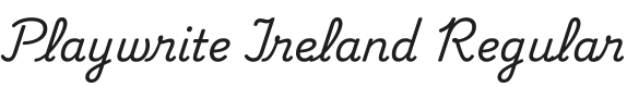 Playwrite Ireland Font Preview