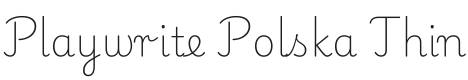 Playwrite PL Thin Font Preview