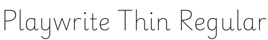 Playwrite Thin Regular Font Preview