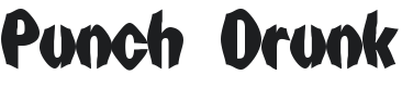 Punch Drunk Font Preview