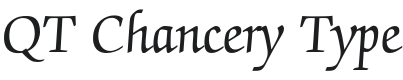 QT Chancery Type Font Preview