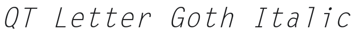 QT Letter Goth Italic Font Preview