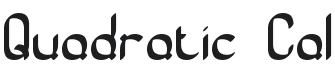 Quadratic Cal BRK Font Preview