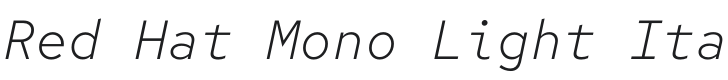 Red Hat Mono Light Italic Font Preview