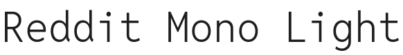 Reddit Mono Light Font Preview