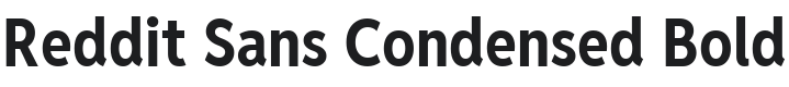 Reddit Sans Condensed Bold Font Preview