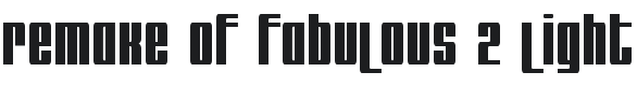 Remake of Fabulous 2 Light Font Preview