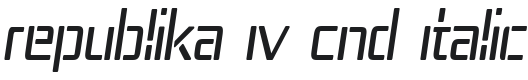 Republika IV Cnd Italic Font Preview
