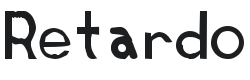Retardo Font Preview