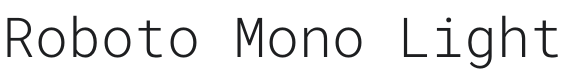 Roboto Mono Light Font Preview
