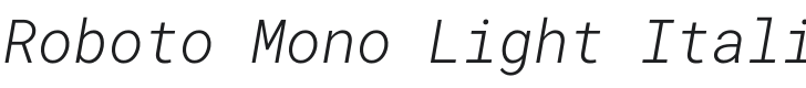 Roboto Mono Light Italic Font Preview