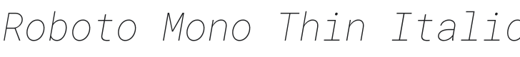 Roboto Mono Thin Italic Font Preview