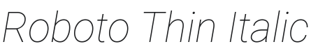Roboto Thin Italic Font Preview