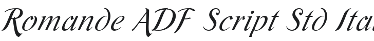 Romande ADF Script Std Italic Font Preview
