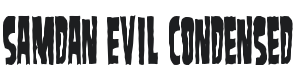 Samdan Evil Condensed Font Preview