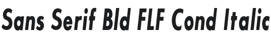 Sans Serif Bld FLF Cond Italic Font Preview