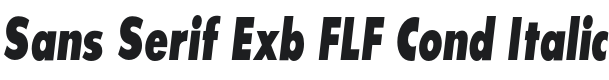 Sans Serif Exb FLF Cond Italic Font Preview