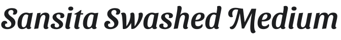 Sansita Swashed Medium Font Preview
