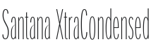 Santana XtraCondensed Font Preview