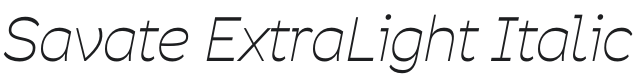 Savate ExtraLight Italic Font Preview
