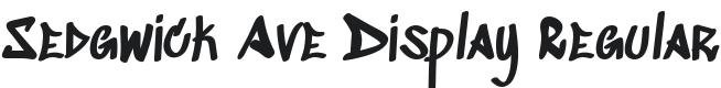 Sedgwick Ave Display Regular Font Preview