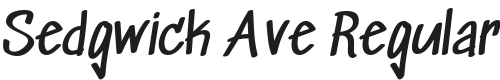 Sedgwick Ave Regular Font Preview