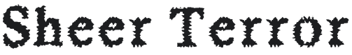 Sheer Terror Font Preview